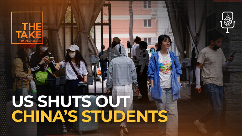 Why is Trump cracking down on Chinese students? | Education News